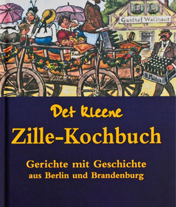 „Det kleene Zille Kochbuch“